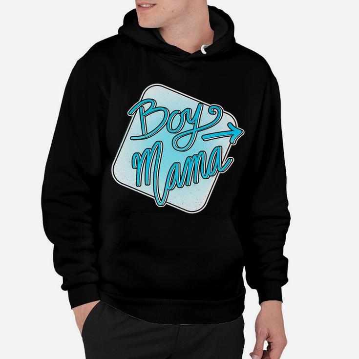 Cute Boy Mama Great Quote Gift For Mom Of Boys Hoodie