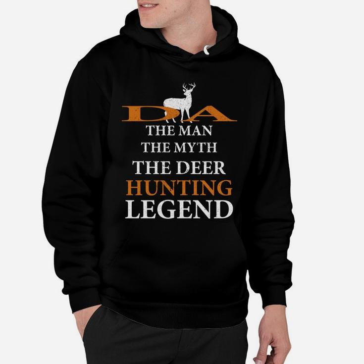 Da The Man The Myth The Hunting Legend Best Gift For Grandpa Hoodie