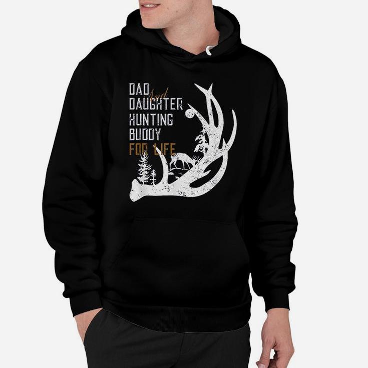 Dad And Daughter Hunting Buddy For Life Gift For Hunters Hoodie