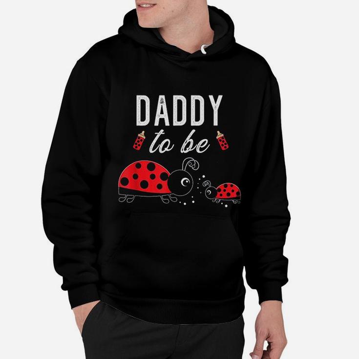 Daddy To Be Ladybug Baby Shower Ladybug Dad Hoodie