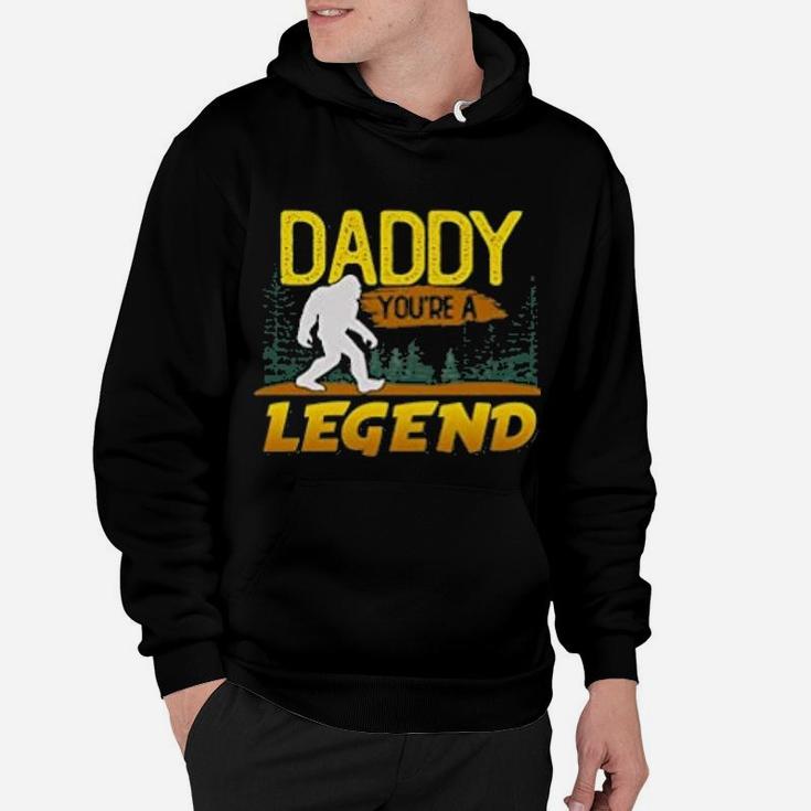 Daddy You Are A Legend Funny Bigfoot Hoodie