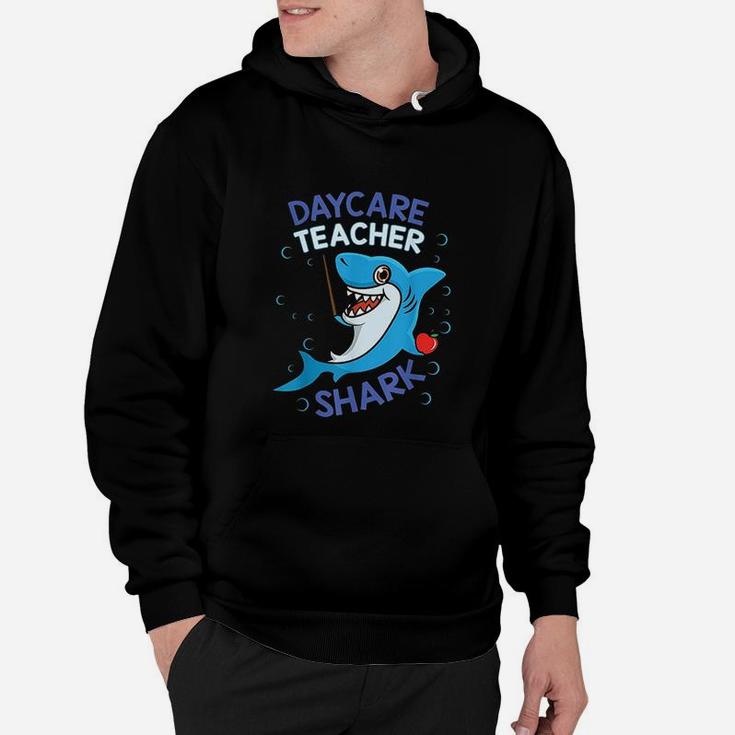 Daycare Teacher Shark Cute Day Care Hoodie