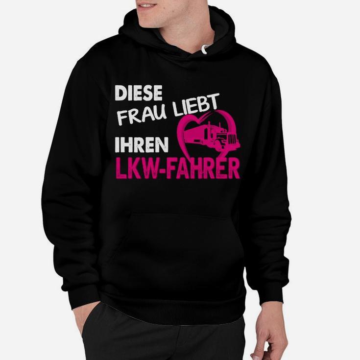 Diese Frau Liebt Ihren Lkw Fahrer Hoodie