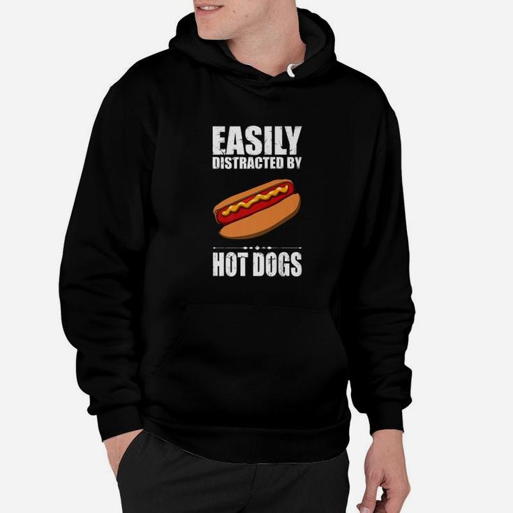 Easily Distracted By Hot Dogs Funny Sausage Hot Dog Hoodie