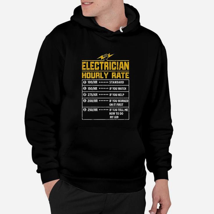 Electrician Funny Hourly Rate Gift For Electrician Dad Hoodie