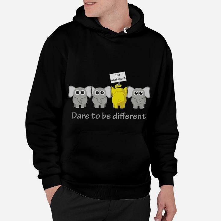 Elephant I Do What I Want Dare To Be Different Hoodie