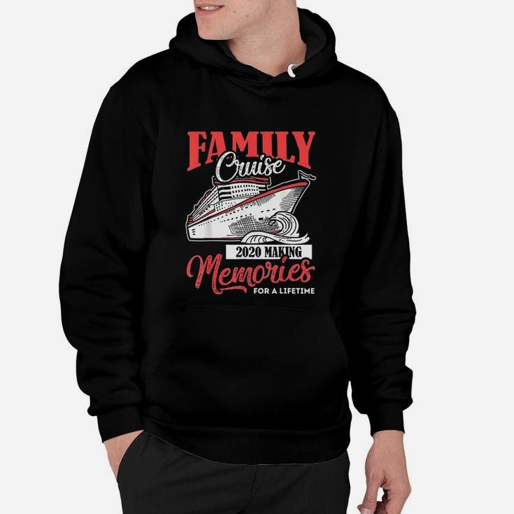 Family Cruise 2020 Vacation Funny Party Trip Ship Gift Hoodie
