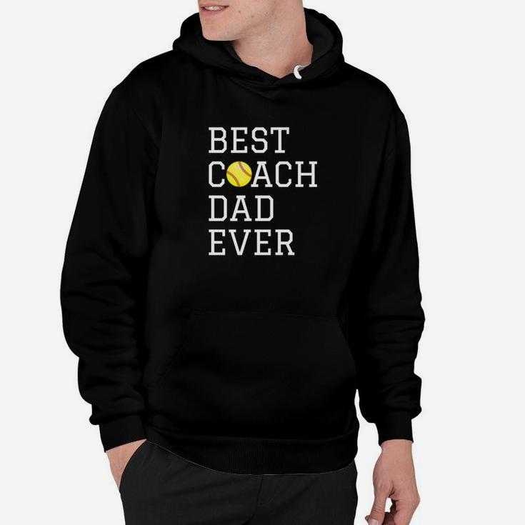 Fathers Coaching Gift Best Softball Coach Dad Ever Hoodie