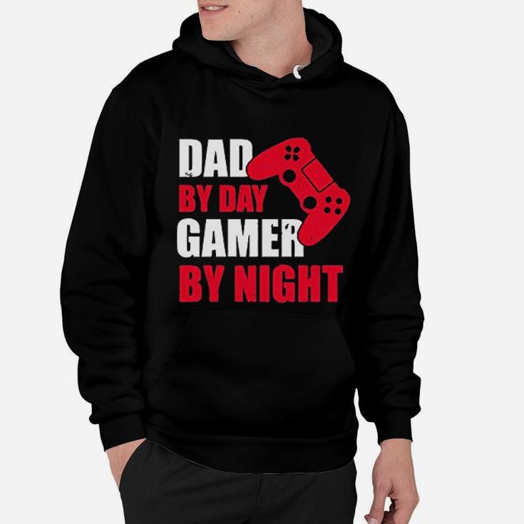 Fathers Day Dad By Day Gamer By Night Hoodie