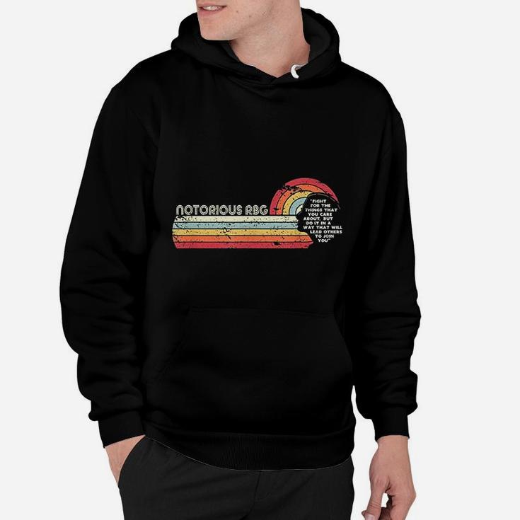 Fight For The Things You Care About Notorious Hoodie
