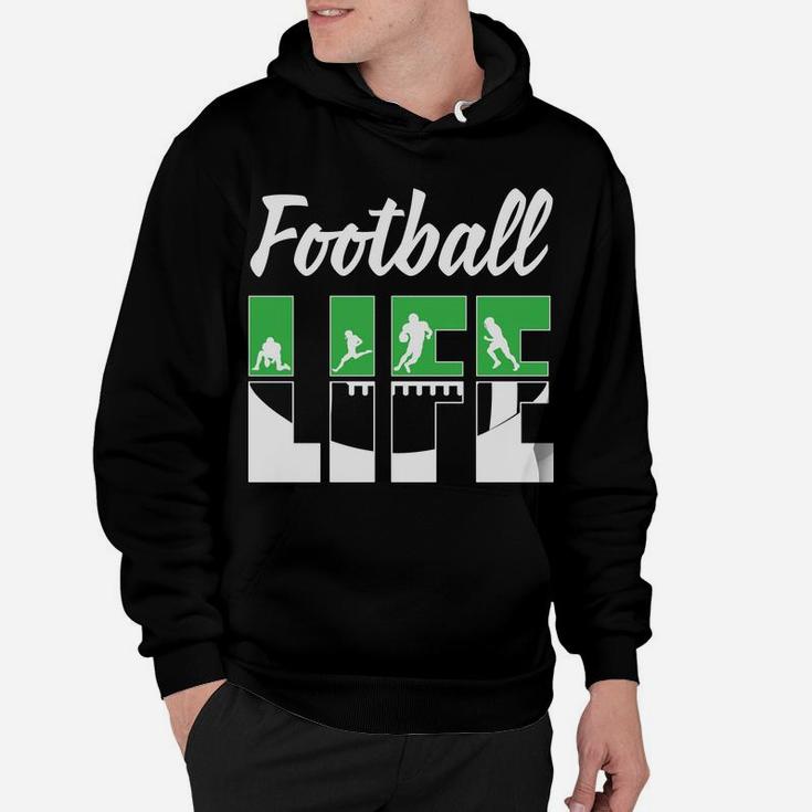 Football Life Football Team Players The Best Sport Gift Hoodie