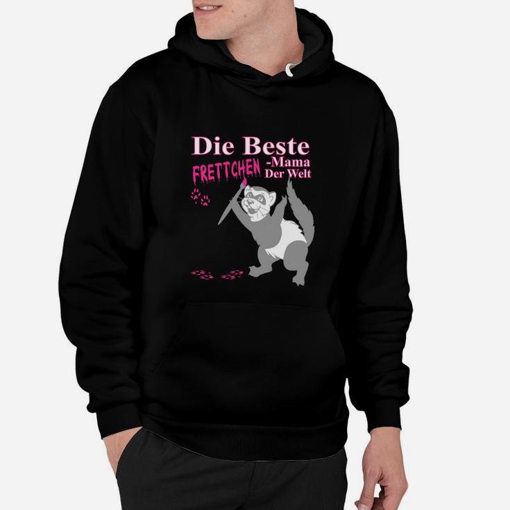 Frettchen Mama Der Welt Hoodie