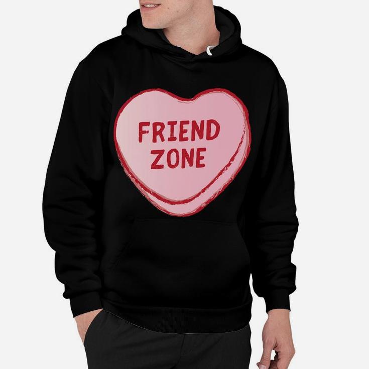 Friend Zone Valentines Day Sweet Candy Heart Hoodie