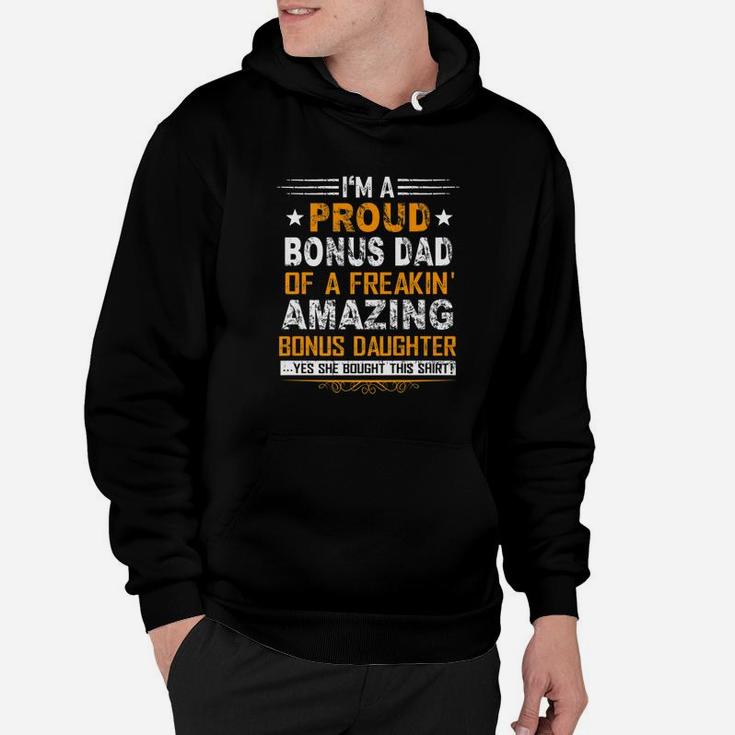 Funny Bonus Dad Shirt Fathers Day Gift Bonus Daughter Dad Premium Hoodie