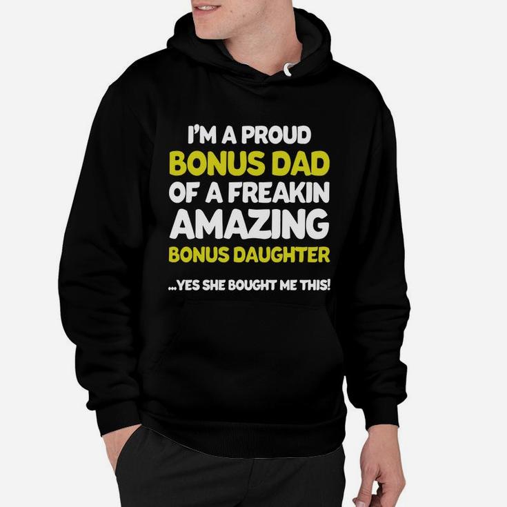 Funny Bonus Dad Shirt Fathers Day Gift Stepdaughter Stepdad Hoodie