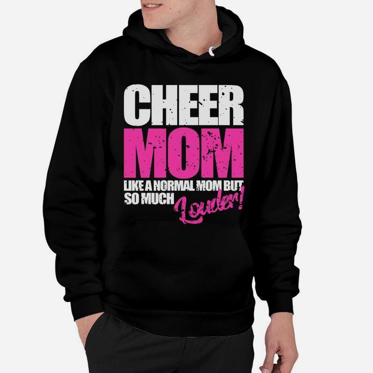 Funny Cheerleader Gift Cheer Mom Normal But Louder Hoodie