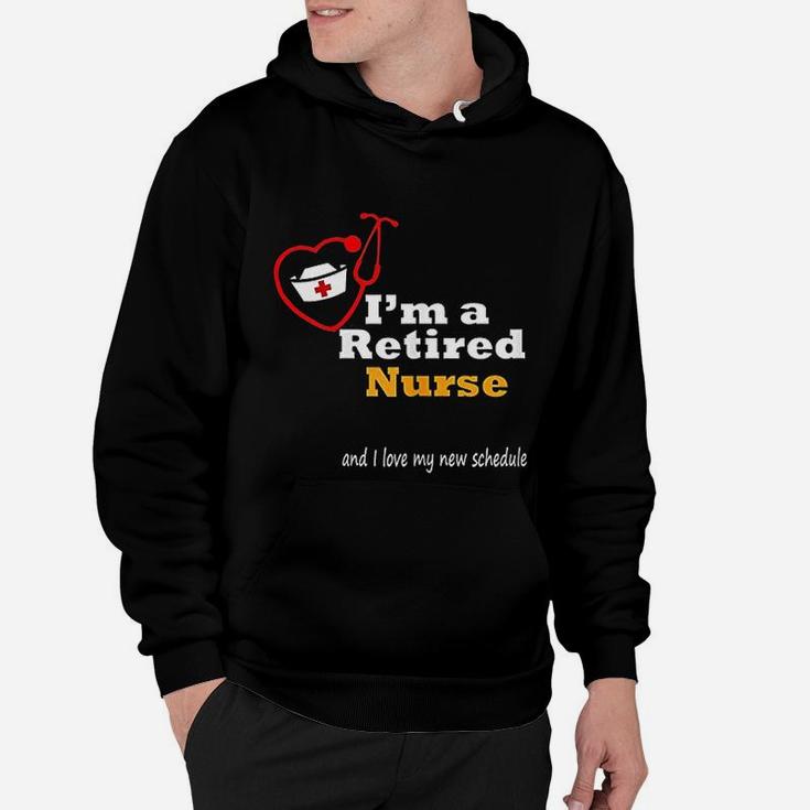 Funny I Am A Retired Nurse Gift For Her Hoodie