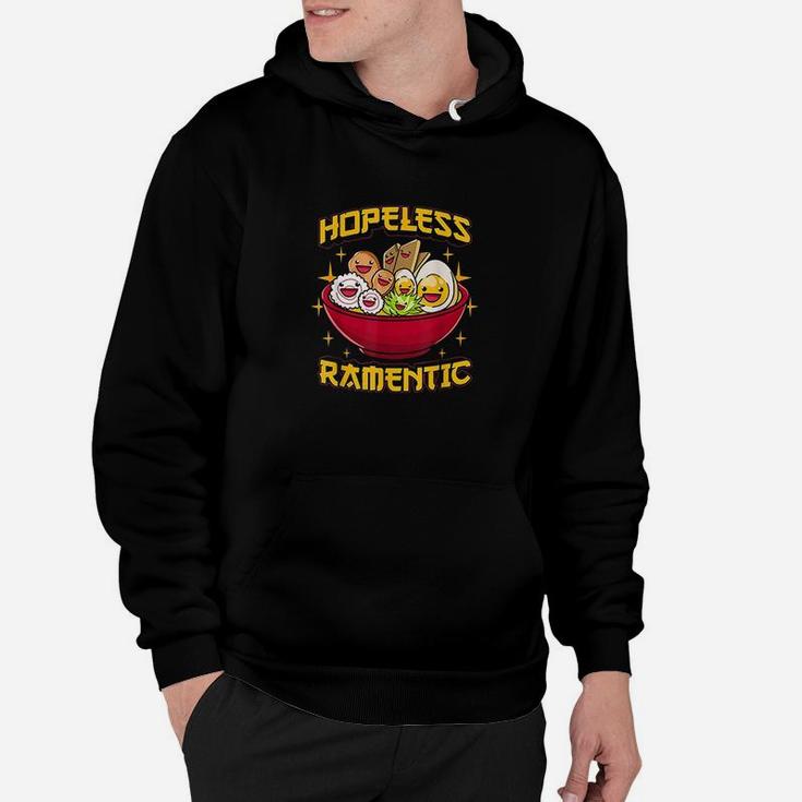 Funny Japanese Ramen Noodles Hopeless Ramen-tic Ramentic Hoodie