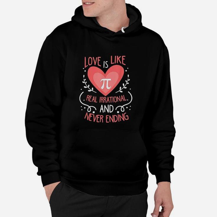 Funny Love Is Like Pi Never Ending Math Lover Hoodie
