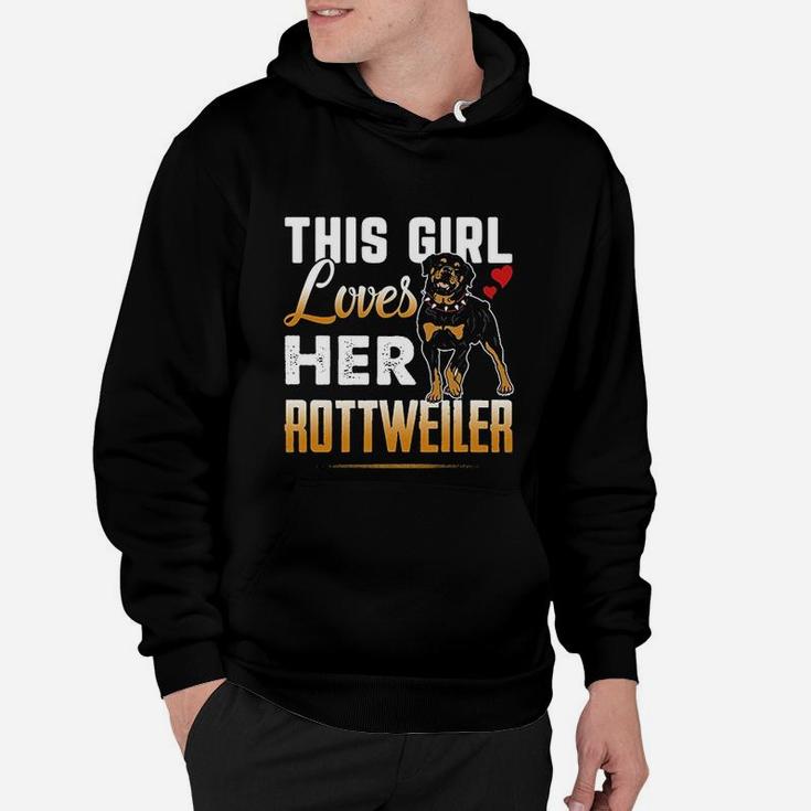 Funny Rottweiler This Girl Loves Her Rottweiler Dog Hoodie
