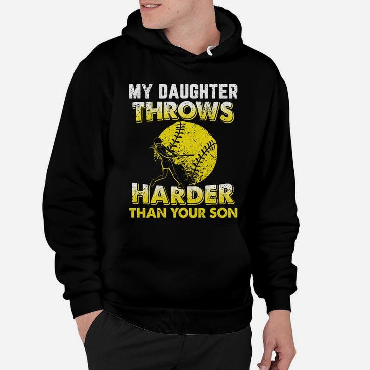 Funny Softball Dad My Daughter Throws Harder Tees Hoodie