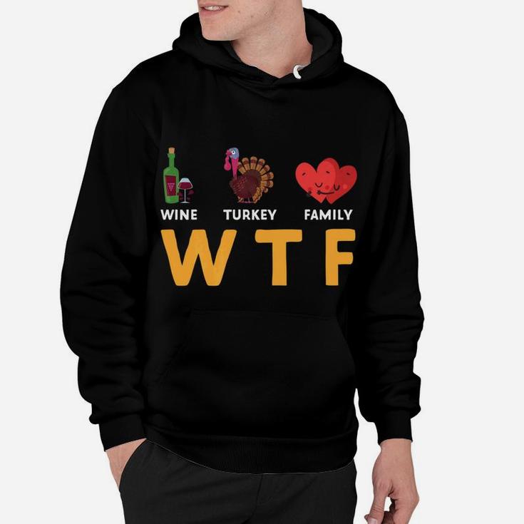 Funny Thanksgiving Party Gift Wine Turkey Family Hoodie