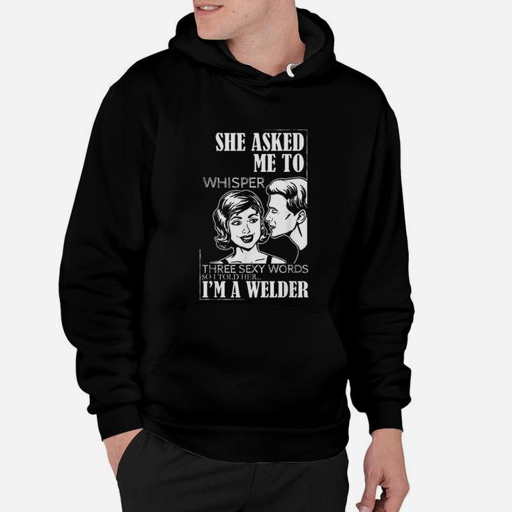 Funny Welder For Welding Dads, dad birthday gifts Hoodie