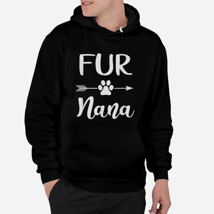 Fur Nana Fur Lover Owner Gifts Dog Mom Hoodie