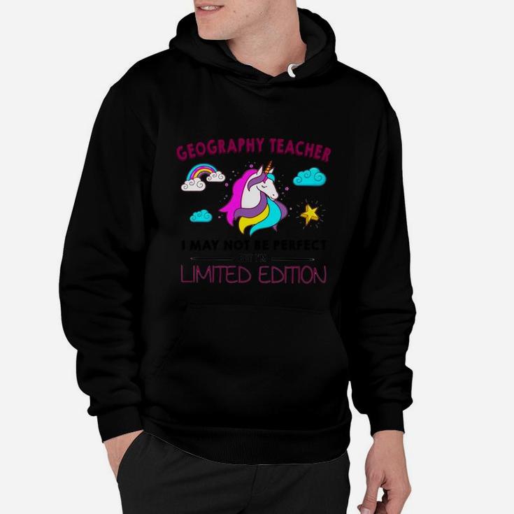 Geography Teacher I May Not Be Perfect But I Am Unique Funny Unicorn Job Title Hoodie