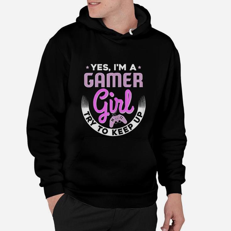 Girl Gamer Gift For Gaming Girls Yes I Am A Gamer Hoodie