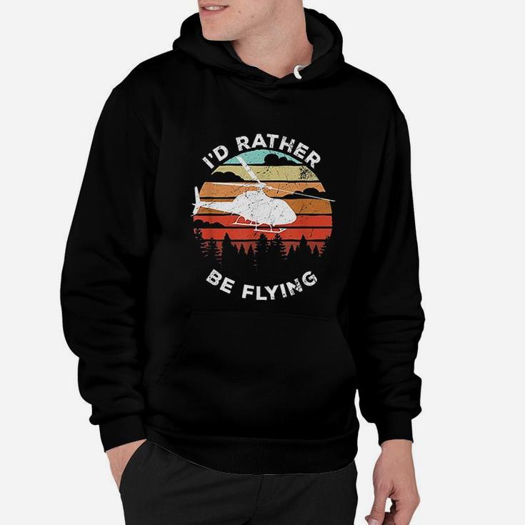 Helicopter Funny Pilot Gift Id Rather Be Flying Retro Hoodie
