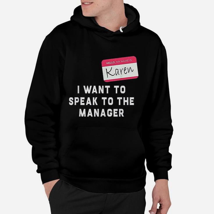 Hello My Name Is Karen I Want To Speak To The Manager Funny Halloween Hoodie