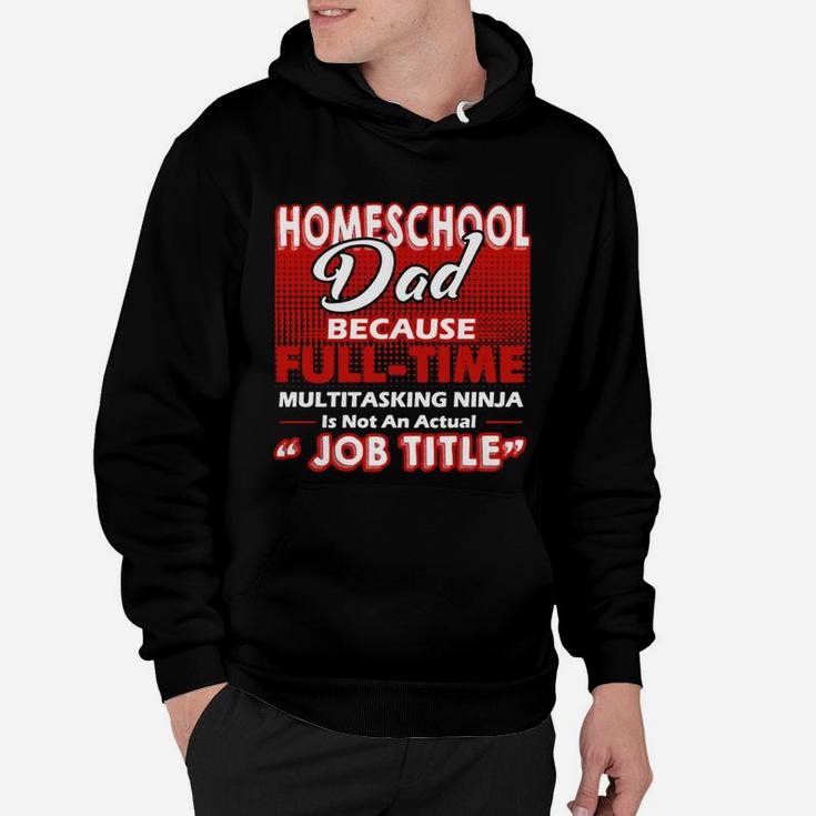 Homeschool Dad Shirt T-shirt Hoodie