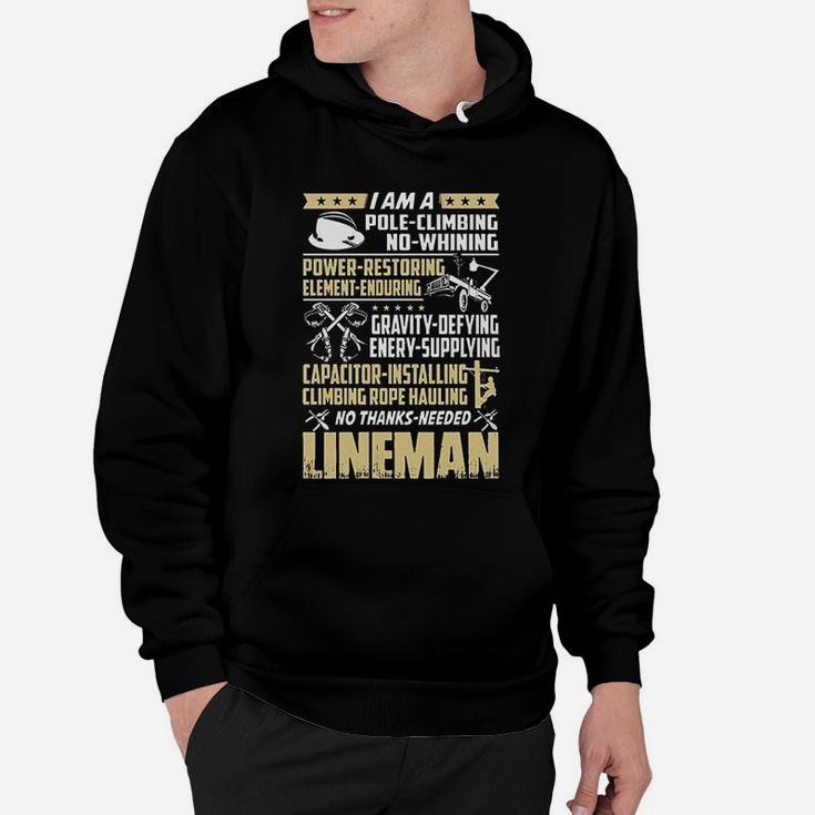I Am A Pole Climbing No Whining Power Restoring Element Enduring Lineman Hoodie