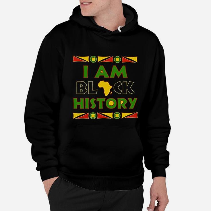 I Am Black History Hoodie Africa Pride Black History Month Hoodie
