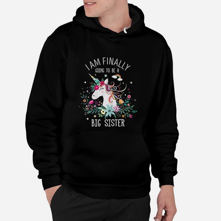 I Am Finally Going To Be A Big Sister Unicorn Gift For Girls Hoodie