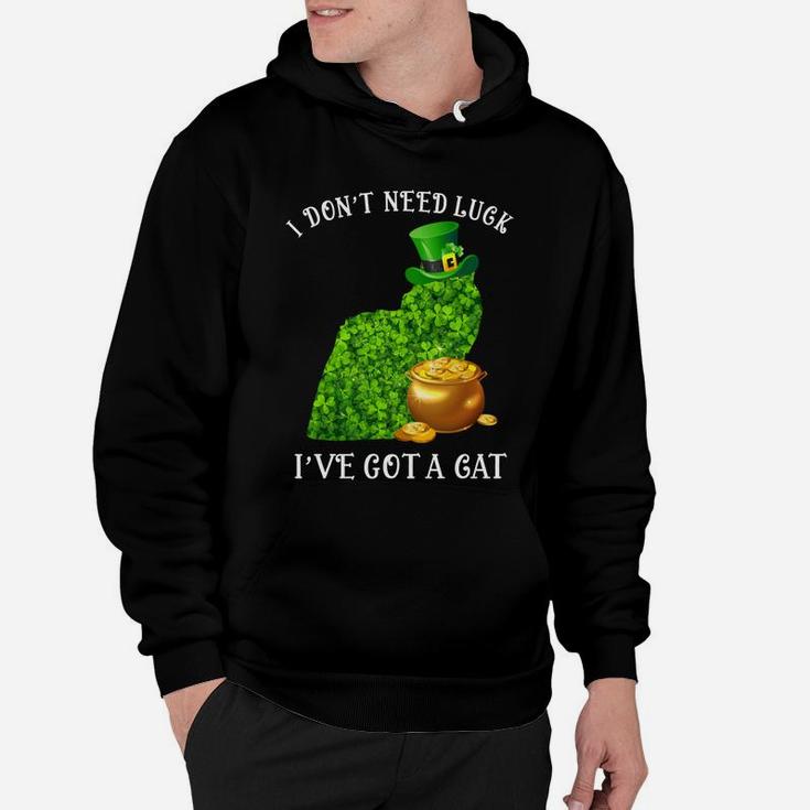 I Do Not Need Luck I Have Got A Himalayan Shamrock St Patricks Day Cat Lovers Hoodie