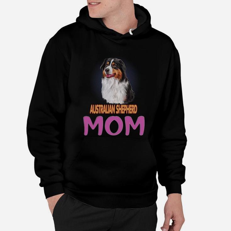 I Love Australian Shepherd Mom Funny Dog Mom Mothers Day Hoodie