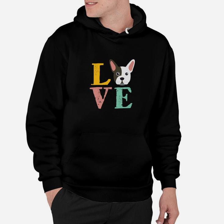 I Love French Bulldog Dog Lover Pet Puppies Owner Hoodie