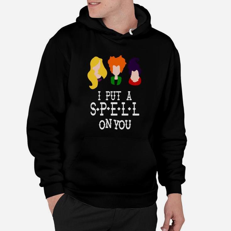 I Put A Spell On You Sanderson Sister Hoodie