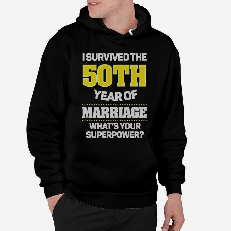 I Survived T-shirt - 50th Wedding Anniversary Gift Ideas Hoodie