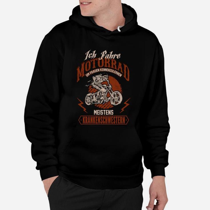 Ich Fahre Motorrad Um Frauen Hoodie