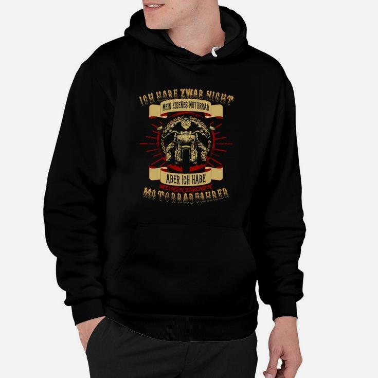 Ich Habe Meinen Eigenen Motorradfahrer Hoodie