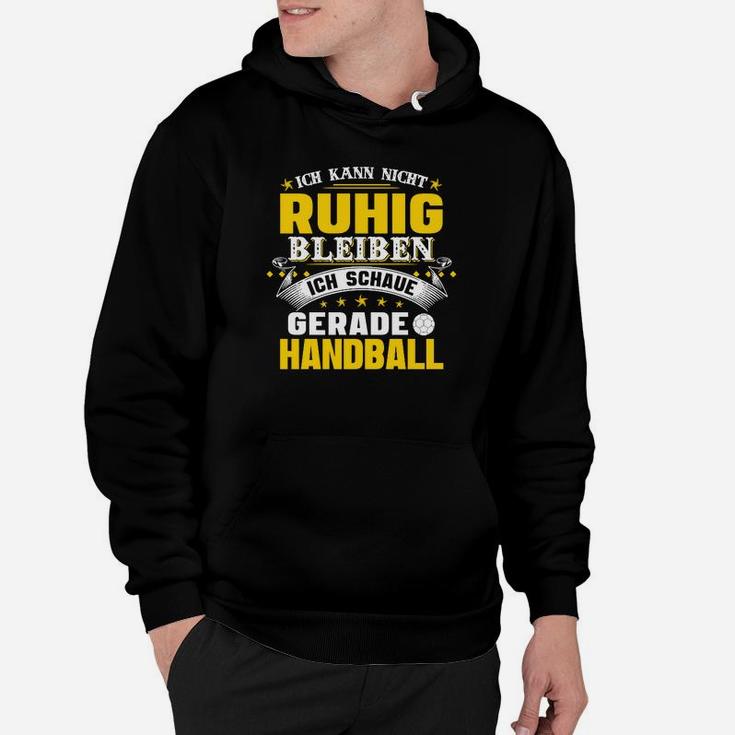 Ich Schaue Gerade Handball Hoodie