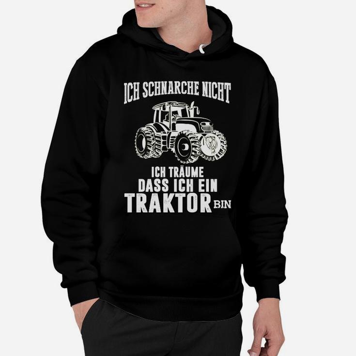 Ich Schnarche Nicht, Träume als Traktor Hoodie, Lustiges Bauernhof-Hoodie