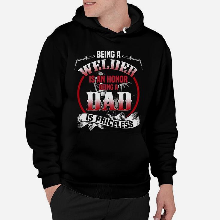 I'm A Welder Dad Shirt - Welding T-shirt Hoodie
