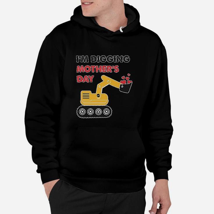 Im Digging Mother Day Tractor Loving Boys Gift Hoodie