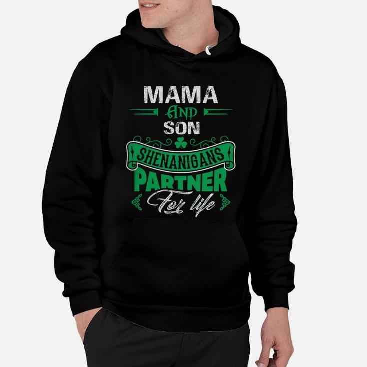 Irish St Patricks Day Mama And Son Shenanigans Partner For Life Family Gift Hoodie