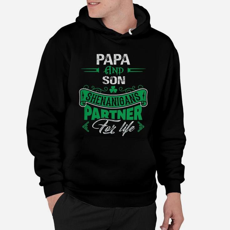 Irish St Patricks Day Papa And Son Shenanigans Partner For Life Family Gift Hoodie