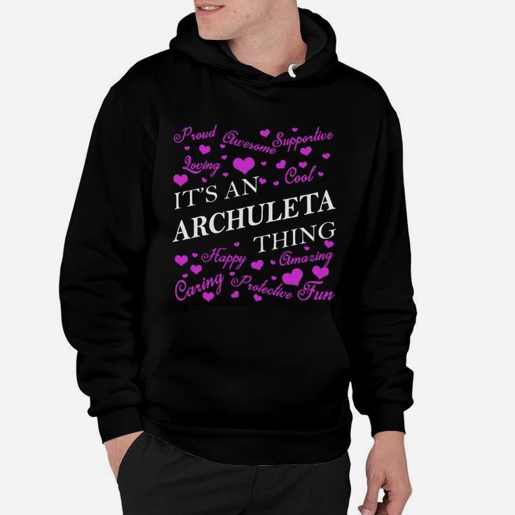 It Is An Archuleta Thing Name Hoodie
